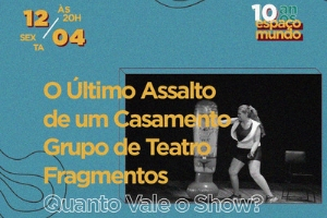 O último assalto de um casamento do grupo fragmentos de teatro